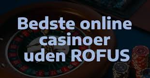 Spil og Casino uden ROFUS En Guide til Ansvarligt Spil