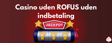 Spil Casino Uden om Rufus En Guide til Sikker og Ansvarlig Spiloplevelse 690317003