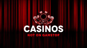 Exploring Casinos Not Registered on Gamstop 134703691